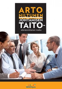 Arto Hiltunen - Johtamisen taito